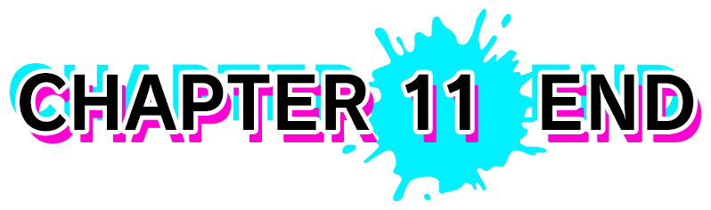 Chapter 11 END
